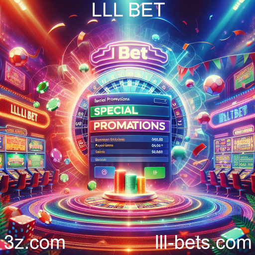 Descubra as Promoções Especiais do LLL BET
